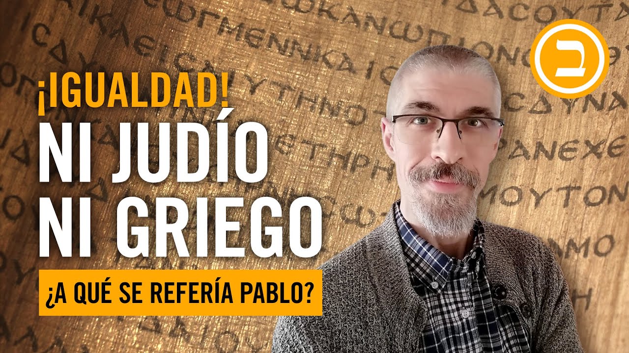 galatas 328 significado de ni judio ni griego