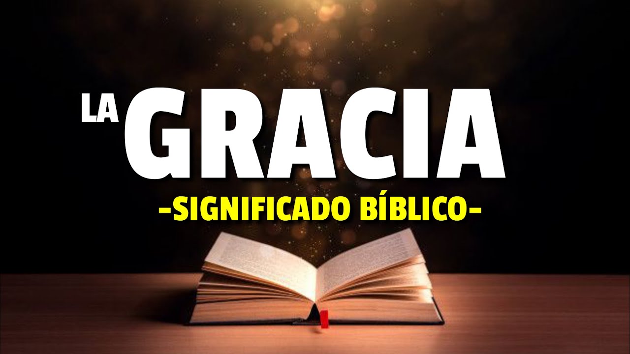 que es la gracia de dios