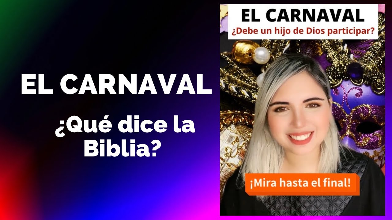 significado del carnaval lo que dice la biblia